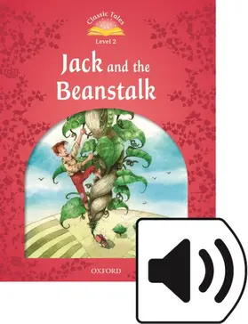  Classic Tales Second Edition: Level 2: Jack and the Beanstalk e-Book & Audio Pack | Buch |  Sack Fachmedien