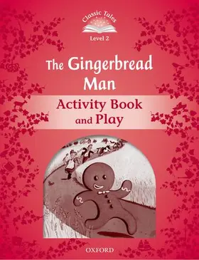  Classic Tales Second Edition: Level 2: The Gingerbread Man Activity Book & Play | Buch |  Sack Fachmedien