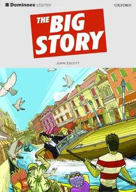 Escott |  Dominoes: Starter: 250 Headwords: The Big Story | Buch |  Sack Fachmedien