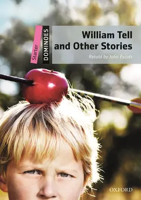 Excott |  Dominoes: Starter: William Tell and Other Stories | Buch |  Sack Fachmedien