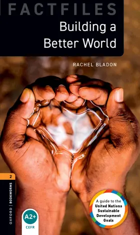 Bladon | Oxford Bookworms Library Factfiles: Level 2: Building a Better World | Buch | 978-0-19-426798-4 | www.sack.de