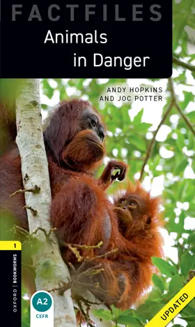 Hopkins / Potter |  Oxford Bookworms Library Factfiles: Level 1:: Animals in Danger Updated | Buch |  Sack Fachmedien