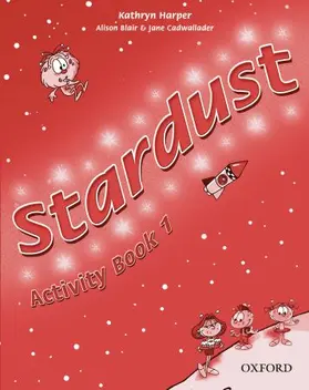Harper / Blair / Cadwallader |  Stardust 1: Activity Book | Buch |  Sack Fachmedien