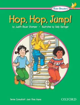 Stamper Bauer / Ross Keyes |  Kids' Readers: Hop, Hop, Jump! | Buch |  Sack Fachmedien