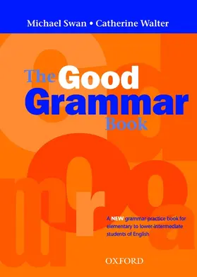 Swan / Walter |  The Good Grammar Book (Without Answers) | Buch |  Sack Fachmedien