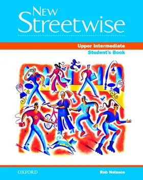 Nolasco |  New Streetwise Upper-Intermediate: Upper Intermediate: Student's Book | Buch |  Sack Fachmedien