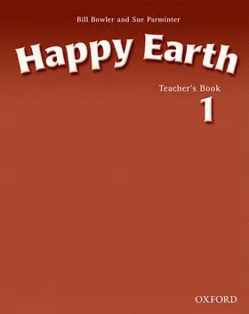 Bowler / Parminter |  Happy Earth 1: Teacher's Book | Buch |  Sack Fachmedien
