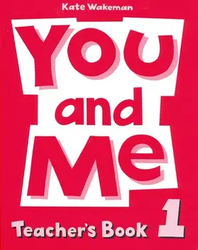 Wakeman |  You and Me 1: 1: Teacher's Book | Buch |  Sack Fachmedien