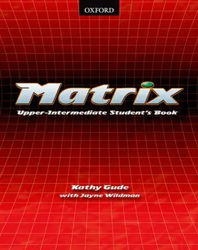 Gude / Wildman |  Matrix: Upper-Intermediate: Student's Book | Buch |  Sack Fachmedien