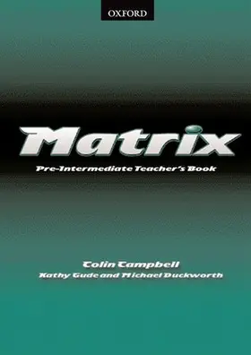 Gude / Duckworth / Campbell |  Matrix Pre-Intermediate: Teacher's Book | Buch |  Sack Fachmedien