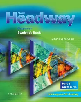 Soars |  New Headway: Beginner: Student's Book B | Buch |  Sack Fachmedien