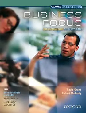 Grant / McLarty |  Business Focus. Pre-Intermediate. Student's Book and CD-ROM | Buch |  Sack Fachmedien