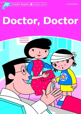 Rose |  Dolphin Readers Starter Level: Doctor, Doctor | Buch |  Sack Fachmedien