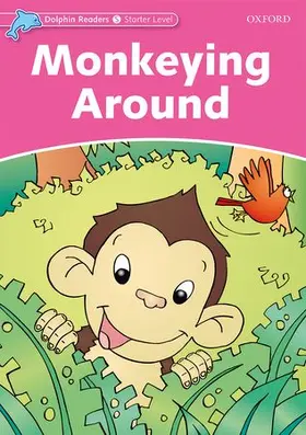 Wright |  Dolphin Readers Starter Level: Monkeying Around | Buch |  Sack Fachmedien