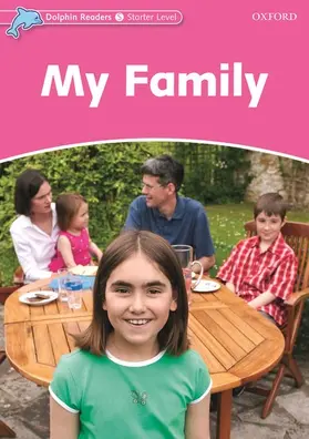 Rose |  Dolphin Readers Starter Level: My Family | Buch |  Sack Fachmedien