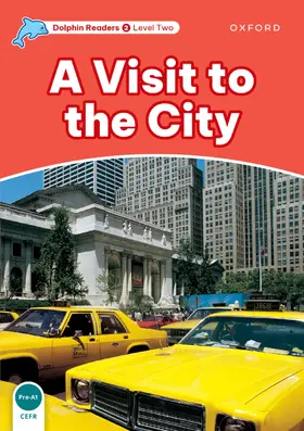 Rose |  Dolphin Readers: Level 2: A Visit to the City | Buch |  Sack Fachmedien