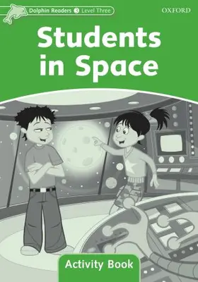 Wright |  Dolphin Readers: Level 3: Students in Space Activity Book | Buch |  Sack Fachmedien