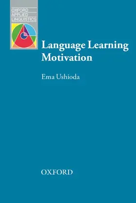 Ushioda | Language Learning Motivation | Buch | 978-0-19-441891-1 | www.sack.de