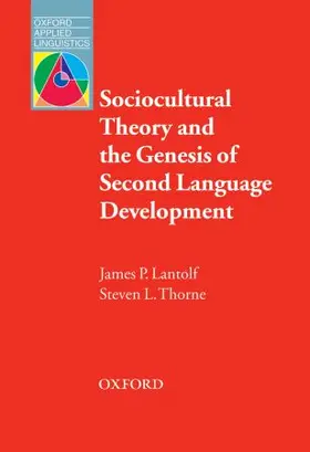 Lantolf / Thorne |  Sociocultural Theory and the Genesis of Second Language Development | Buch |  Sack Fachmedien