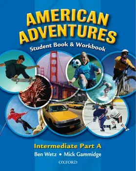 Wetz |  American Adventures: Intermediate: Student and Workbook A | Buch |  Sack Fachmedien