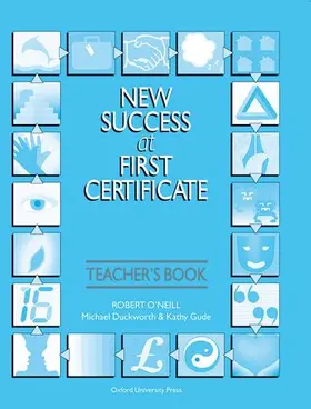 O'Neill / Duckworth / Gude |  New Success at First Certificate: Teacher's Book (with Revision Tests) | Buch |  Sack Fachmedien