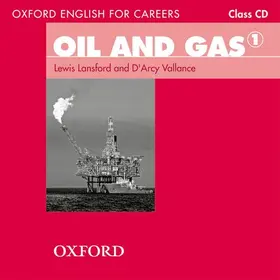  Oxford English for Careers: Oil and Gas 1: Class Audio CD | Sonstiges |  Sack Fachmedien