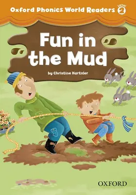  Oxford Phonics World Readers: Level 2: Fun in the Mud | Buch |  Sack Fachmedien