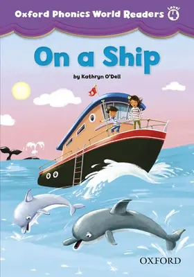  Oxford Phonics World Readers: Level 4: On a Ship | Buch |  Sack Fachmedien