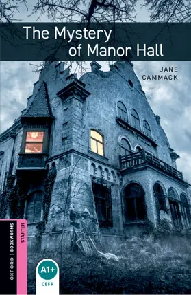 Cammack |  Oxford Bookworms Library: Starter: The Mystery of Manor Hall audio pack | Buch |  Sack Fachmedien