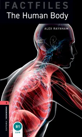 Raynham |  Oxford Bookworms Library Factfiles: Level 3: The Human Body audio pack | Buch |  Sack Fachmedien