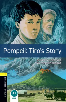 Lauder / McGregor |  Oxford Bookworms Library: Level 1:: Pompeii: Tiro's Story | Buch |  Sack Fachmedien
