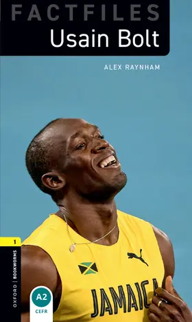Raynham |  Oxford Bookworms Library Factfiles: Level 1:: Usain Bolt | Buch |  Sack Fachmedien