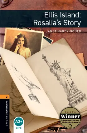 Hardy-Gould |  Oxford Bookworms Library: Level 2:: Ellis Island: Rosalia's Story Audio Pack | Buch |  Sack Fachmedien