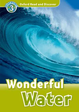  Oxford Read and Discover: Level 3: Wonderful Water | Buch |  Sack Fachmedien