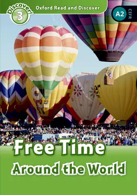  Oxford Read and Discover: Level 3: Free Time Around the World | Buch |  Sack Fachmedien