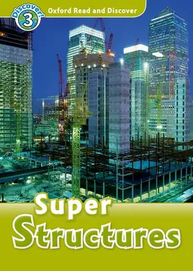  Oxford Read and Discover: Level 3: Super Structures | Buch |  Sack Fachmedien