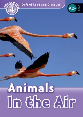  Oxford Read and Discover: Level 3: Animals in the Air | Buch |  Sack Fachmedien