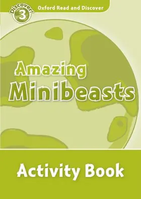 Oxford Read and Discover: Level 3: Amazing Minibeasts Activity Book | Buch |  Sack Fachmedien