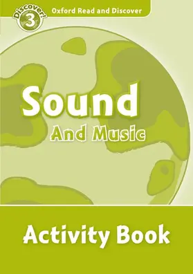  Oxford Read and Discover: Level 3: Sound and Music Activity Book | Buch |  Sack Fachmedien