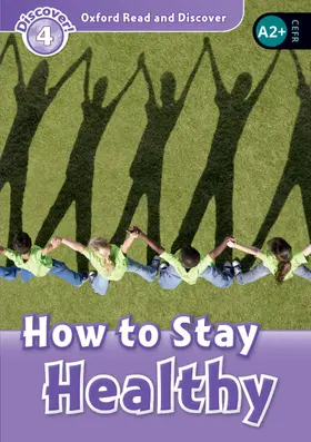  Oxford Read and Discover: Level 4: How to Stay Healthy | Buch |  Sack Fachmedien