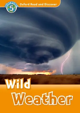  Oxford Read and Discover: Level 5: Wild Weather | Buch |  Sack Fachmedien