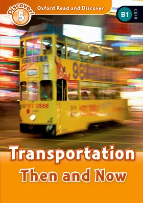 Oxford Read and Discover: Level 5: Transportation Then and Now | Buch |  Sack Fachmedien