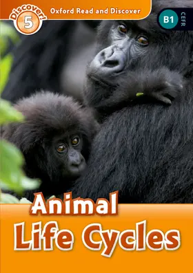  Oxford Read and Discover: Level 5: Animal Life Cycles | Buch |  Sack Fachmedien