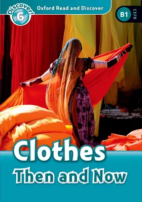 Northcott |  Oxford Read and Discover: Level 6: Clothes Then and Now | Buch |  Sack Fachmedien