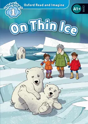 Shipton |  Oxford Read and Imagine: Level 1: On Thin Ice | Buch |  Sack Fachmedien