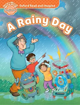 Shipton |  Shipton, P: Oxford Read and Imagine: Beginner:: A Rainy Day | Buch |  Sack Fachmedien