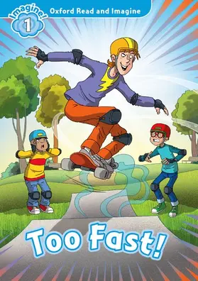 Shipton |  Oxford Read and Imagine: Level 1:: Too Fast! audio CD pack | Buch |  Sack Fachmedien