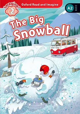Shipton |  Oxford Read and Imagine: Level 2: The Big Snowball Audio Pack | Buch |  Sack Fachmedien