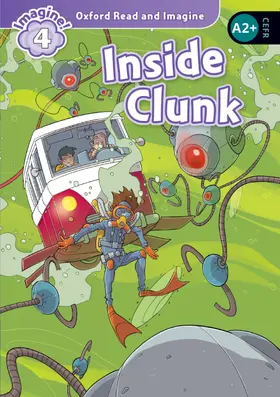 Shipton |  Oxford Read and Imagine: Level 4: Inside Clunk Audio Pack | Buch |  Sack Fachmedien