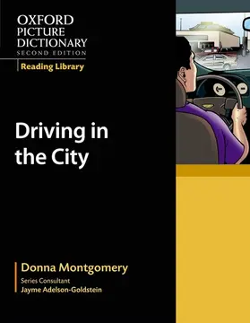 Montgomery |  Oxford Picture Dictionary Reading Library: Driving in the City | Buch |  Sack Fachmedien
